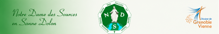 Paroisse notre Dame des Sources en Sanne Dolon